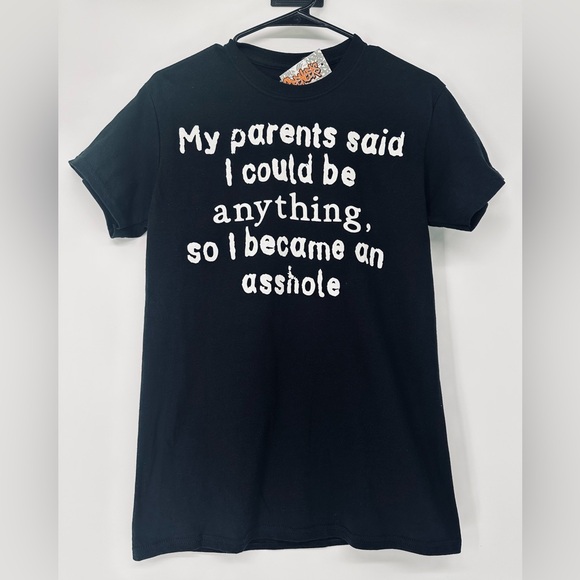 New My Parents Said I Could Be Anything T shirt Size S - Picture 4 of 8